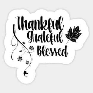 thankful greatful blessed Sticker